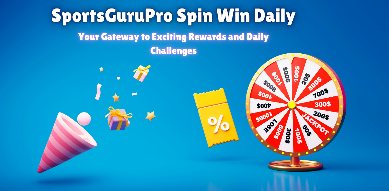 SportsGuruPro Spin Win Daily: Your Gateway to Exciting Rewards and Daily Challenges