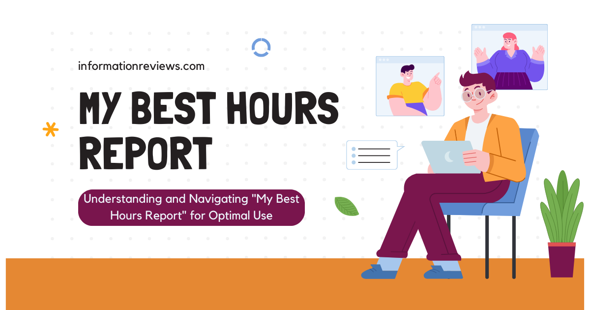 Understanding and Navigating "My Best Hours Report" for Optimal Use